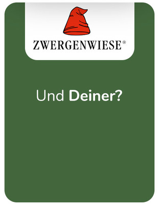 KI generiert: Grüner Hintergrund mit dem Firmenlogo "Zwergenwiese" und dem Text "Und Deiner?".