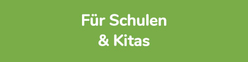 KI generiert: Grüner Hintergrund mit weißem Text: "Für Schulen & Kitas".